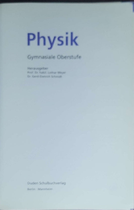 Duden Physik: Sekundarstufe II – Neubearbeitung (2., vollständig überarbeitete Ausgabe)