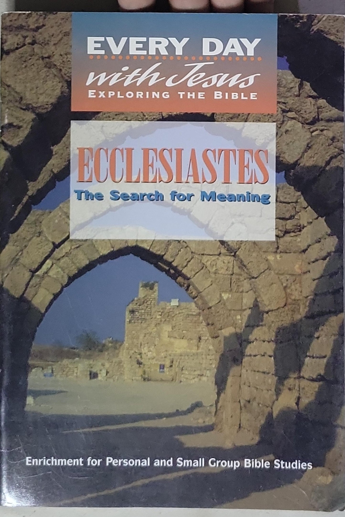 Ecclesiastes: The Search for Meaning: The Search for Meaning