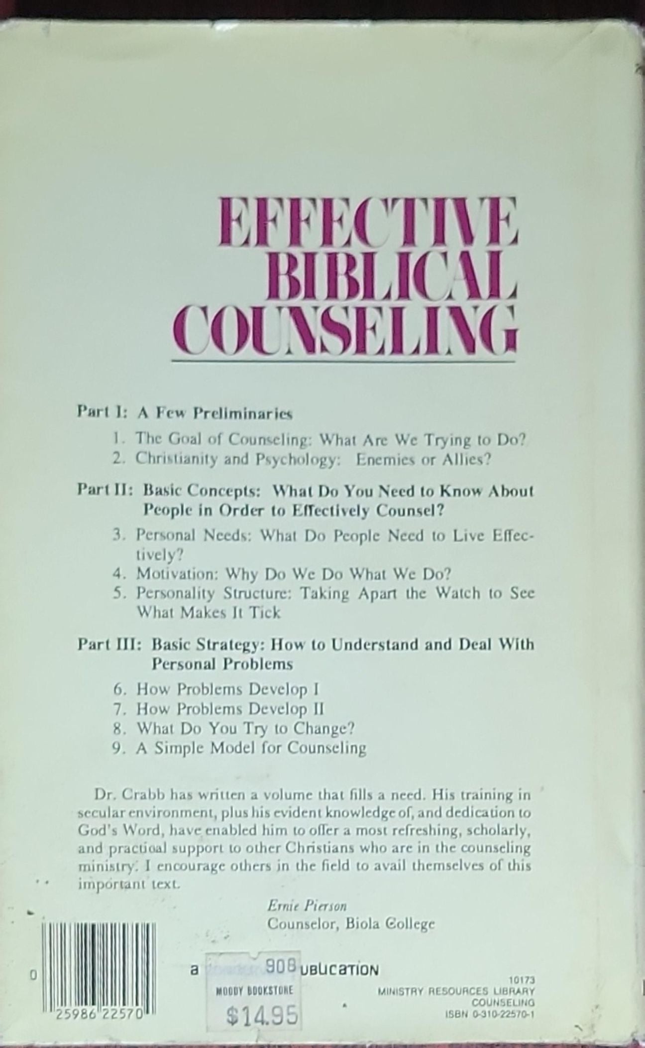 Effective Biblical Counseling: A Model for Helping Caring Christians Become Capable Counselors
