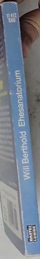 EHESANATORIUM: Ein heißes Problem – zugleich ein hinreißender Liebesroman