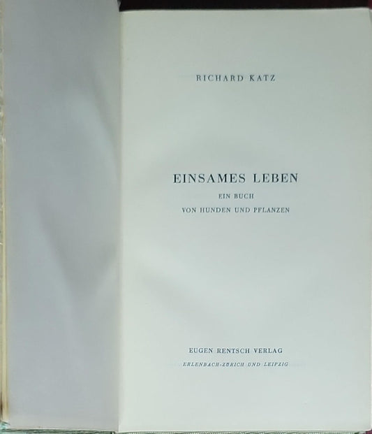 Einsames Leben: Ein Buch von Hunden und Pflanzen