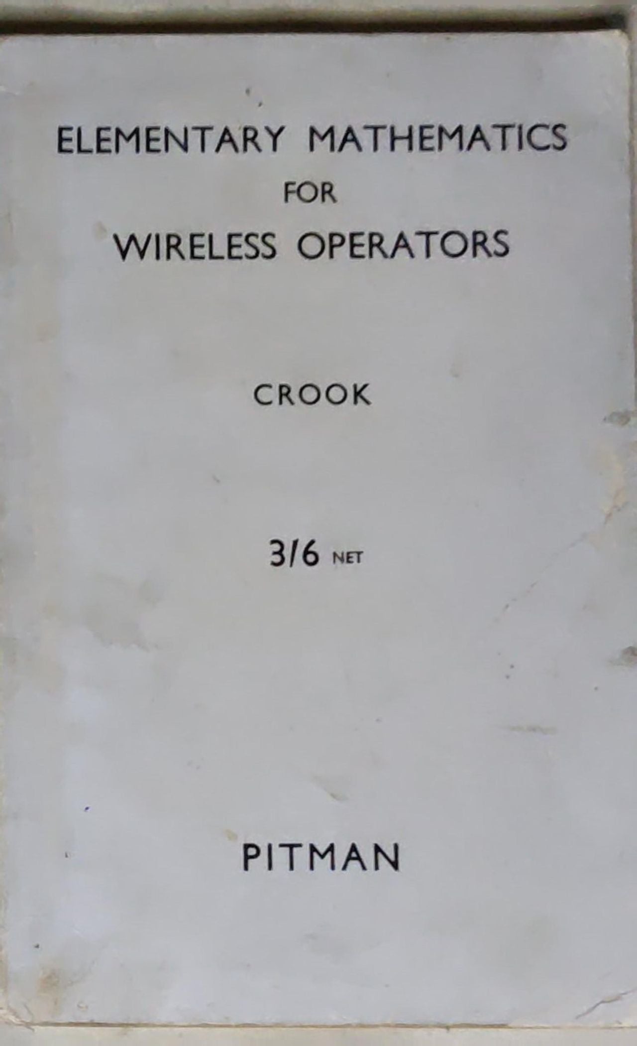 Elementary Mathematics For Wireless Operators