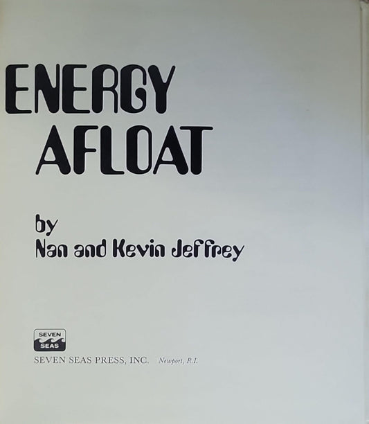 Free Energy Afloat Hardcover – 1 August 1985 by Nan Jeffrey (Author), Kevin Jeffrey (Author)