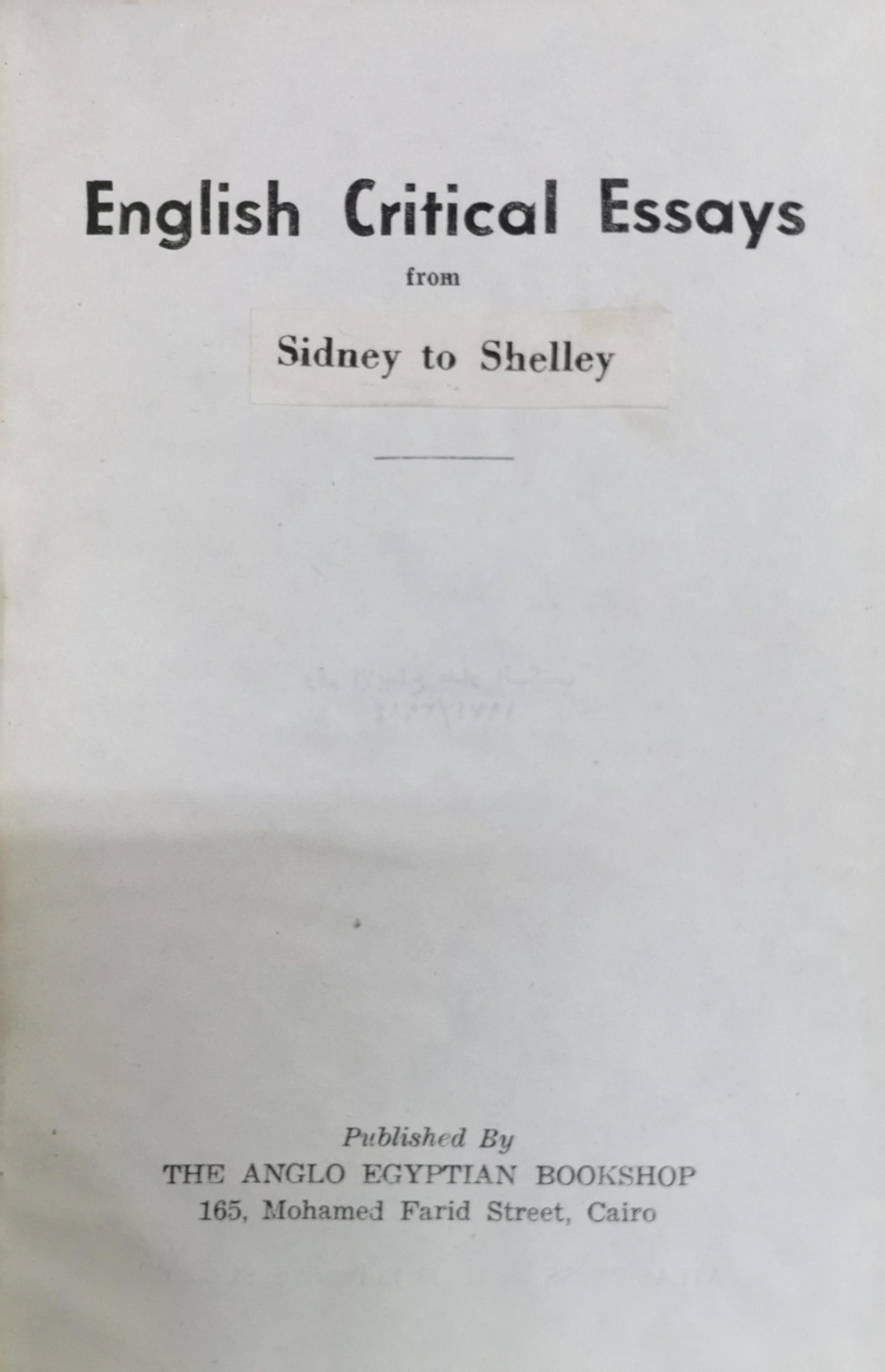 English Critical Essays: from Sidney to Shelley