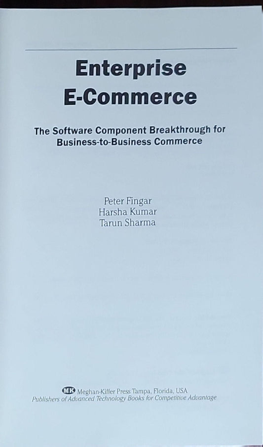 Enterprise E-Commerce: The Software Component Breakthrough for Business-to-Business Commerce