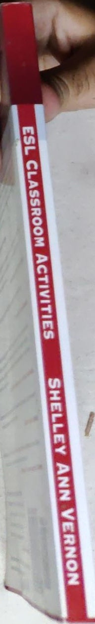 ESL Classroom Activities for Teens and Adults: Fluency activities and grammar drills for EFL and ESL students