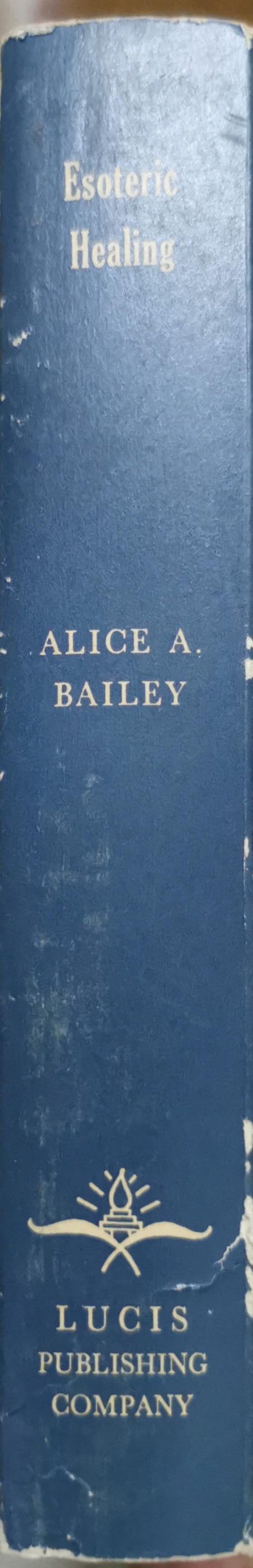 Esoteric Healing By Alice A. Bailey