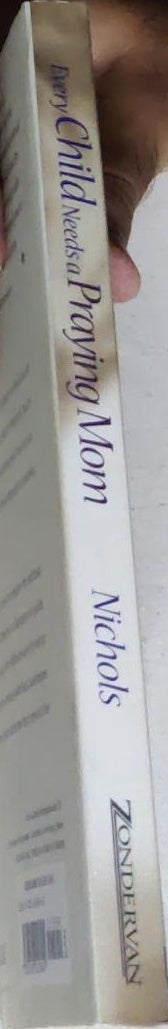 Every Child Needs a Praying Mom