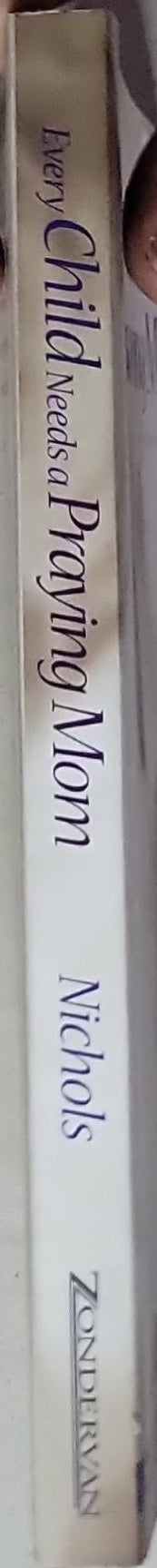 Every Child Needs a Praying Mom