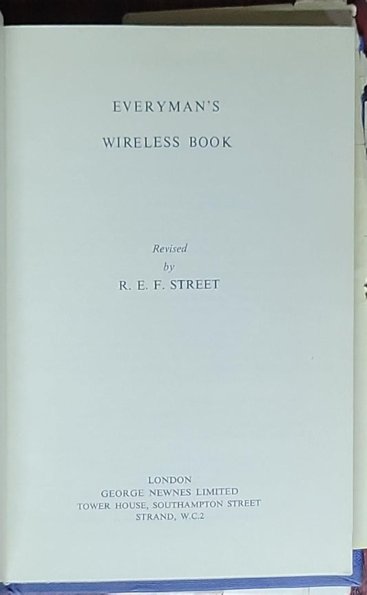Everyman's Wireless Book: Revised edition by R. E. F. Street