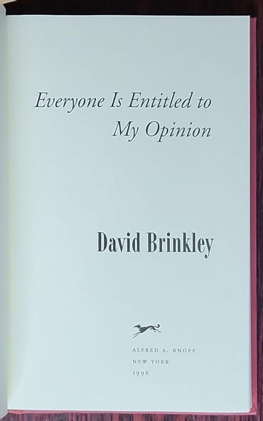 Everyone Is Entitled to My Opinion