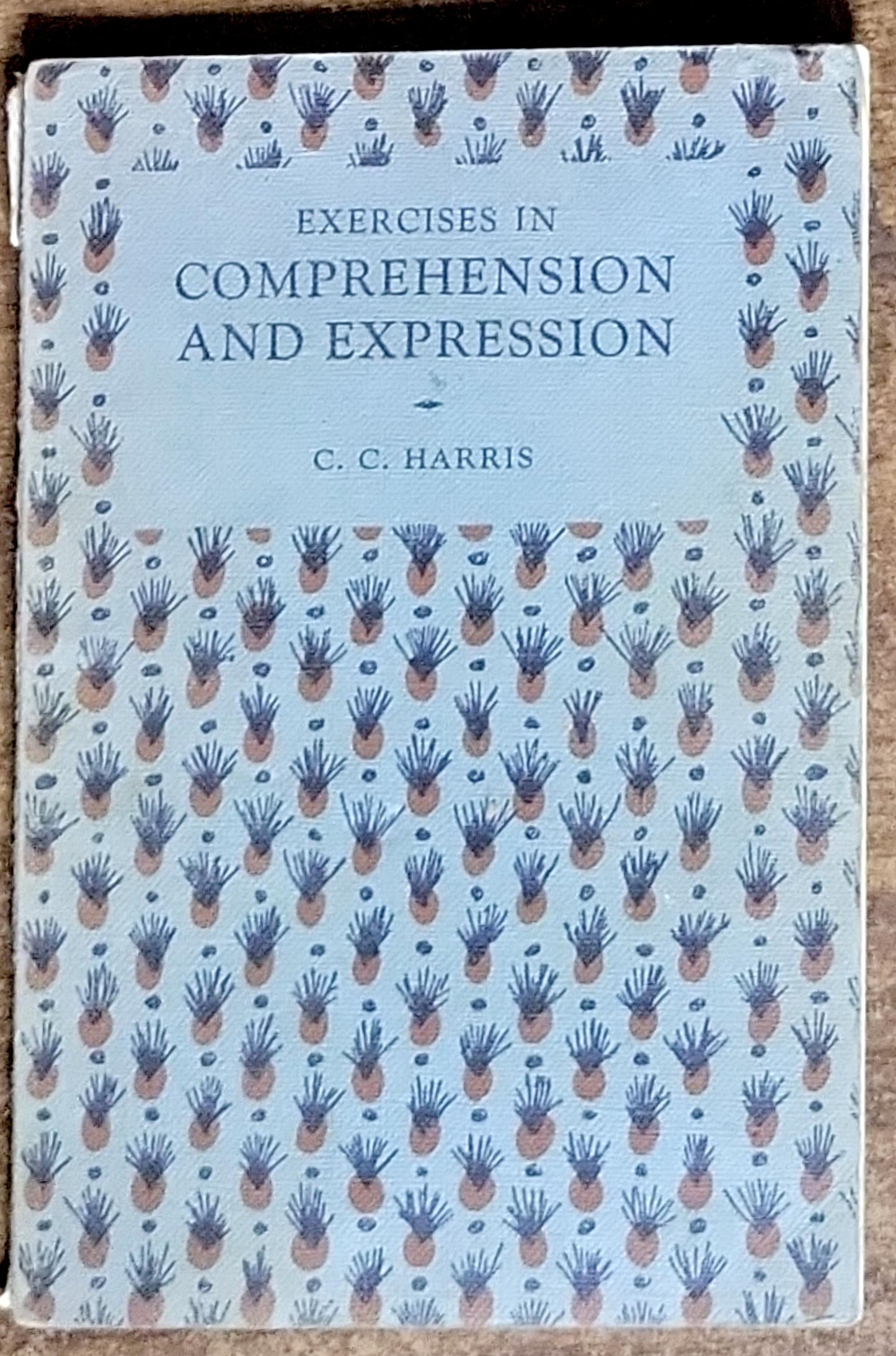 Exercises in Comprehension and Expression