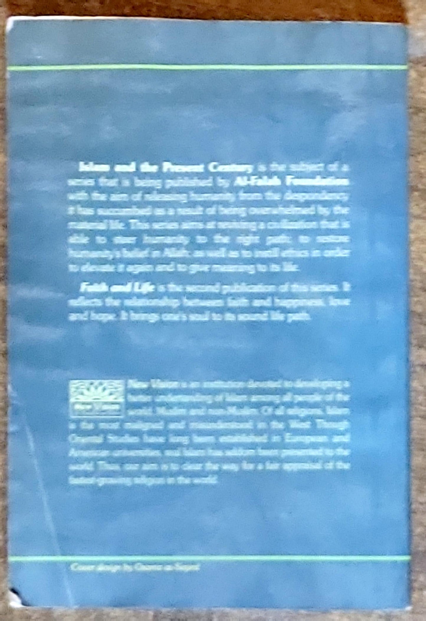 Islam and the Present Century (II)- Faith and Life