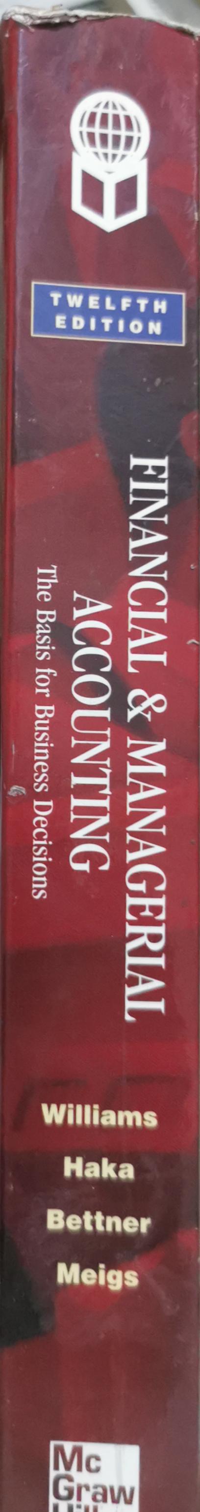Financial & Managerial Accounting: The Basis for Business Decisions By Williams and Haka and Bettner and Meigs