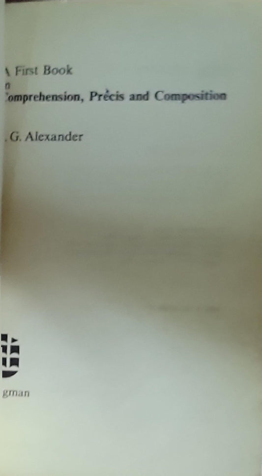 First Book in Comprehension, Précis and Composition