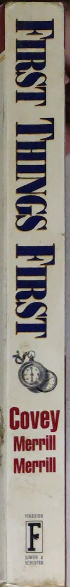 First Things First: To Live, to Love, to Learn, to Leave a Legacy