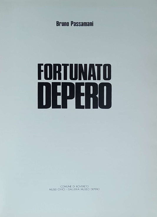 Fortunato Depero: (catalogo della mostra)