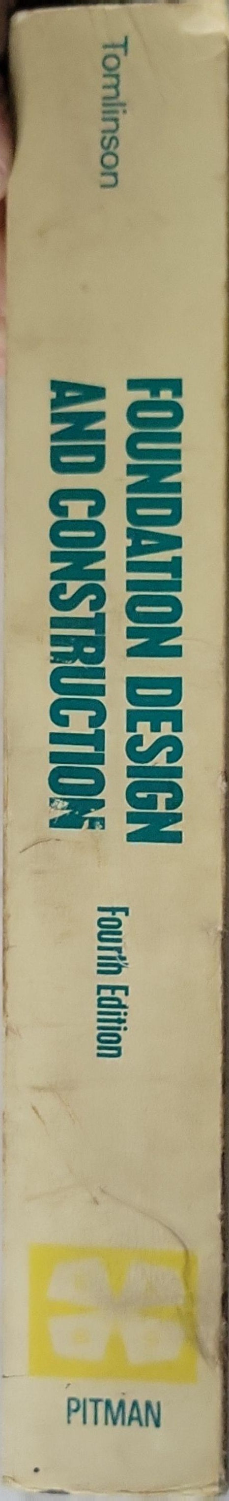 Foundation Design and Construction: Fourth Edition (Low-Priced Edition) By M J Tomlinson