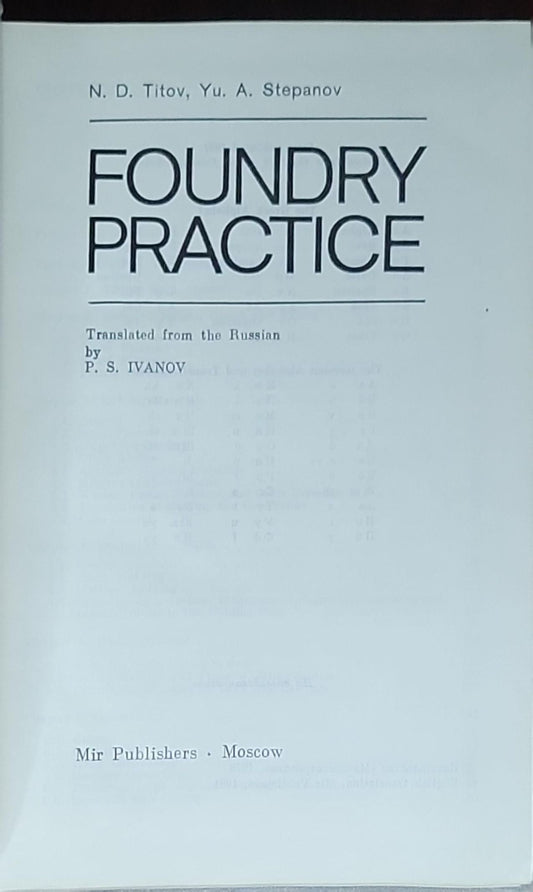 Foundry Practice: Translated from the Russian by P. S. Ivanov (English edition)