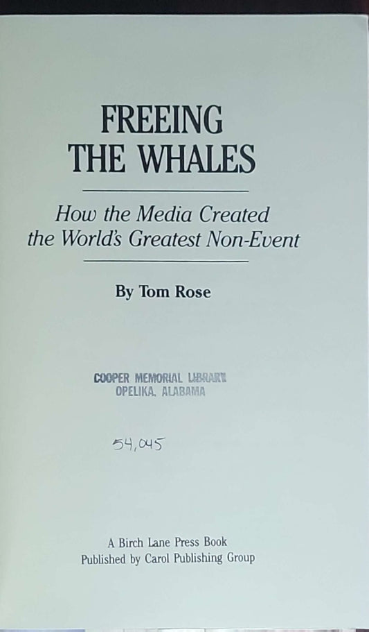 Freeing the Whales: How the Media Created the World's Greatest Non-Event