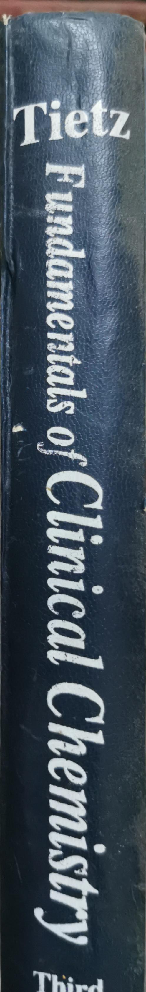 Fundamentals of Clinical Chemistry By Norbert W. Tietz, Ph.D.