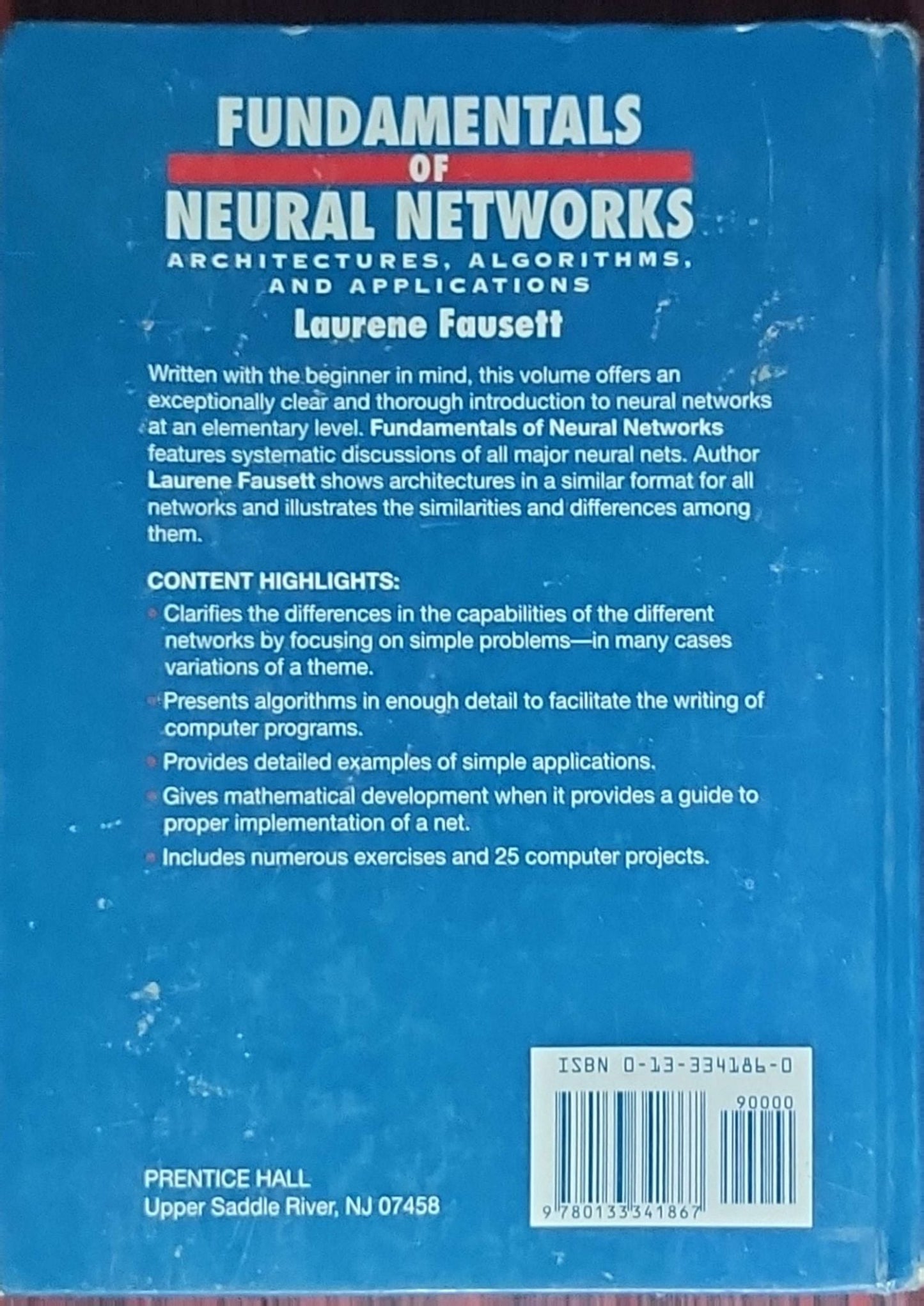 Fundamentals of Neural Networks: Architectures, Algorithms, and Applications