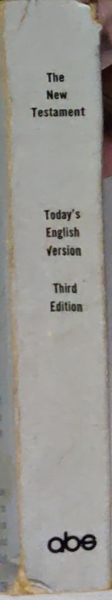 God Caring Through People Caring!: The New Testament Today's English Version Third Edition