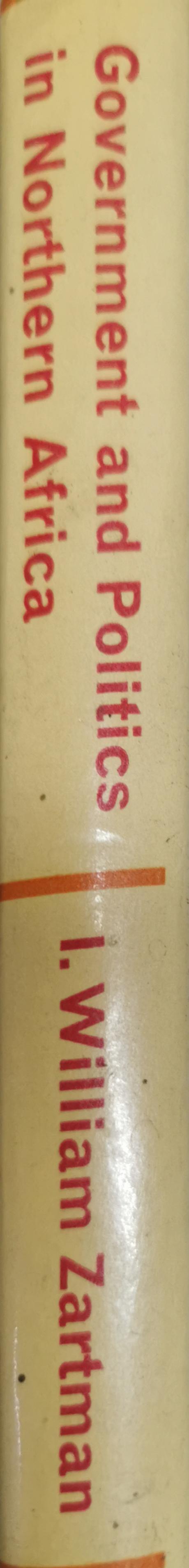 Government and Politics in Northern Africa By I. William Zartman