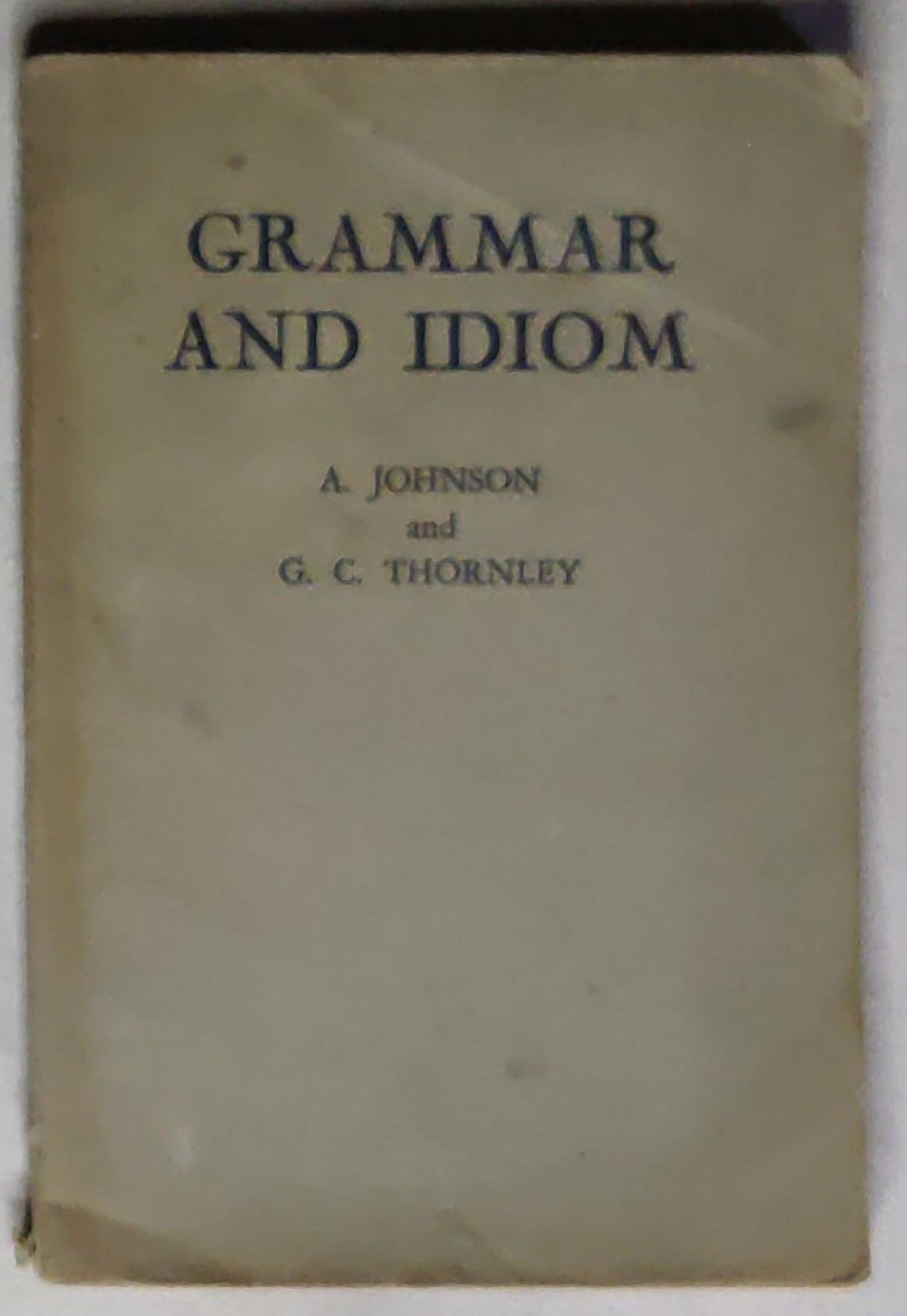 Grammar and Idiom