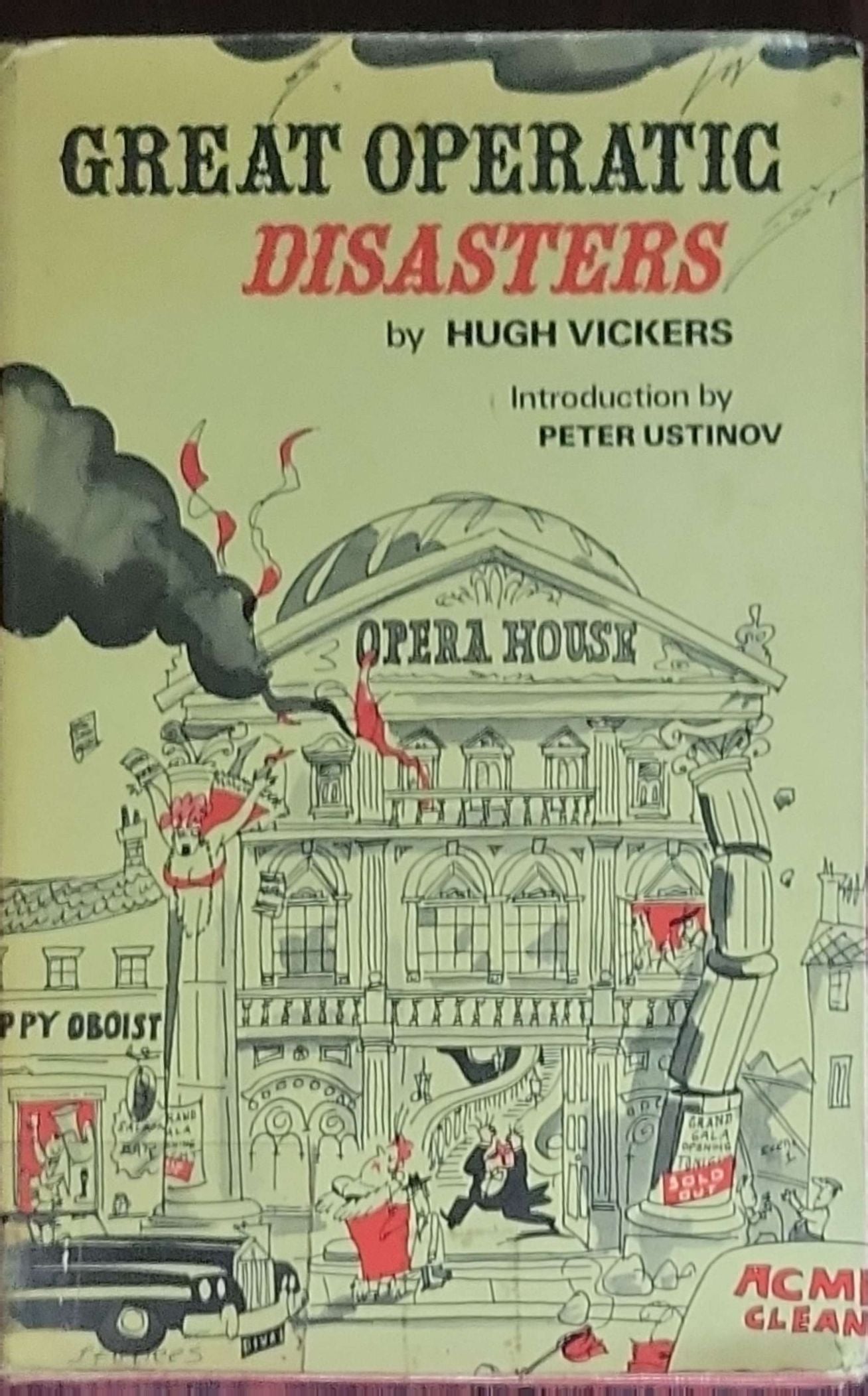 Great Operatic Disasters: (First edition)