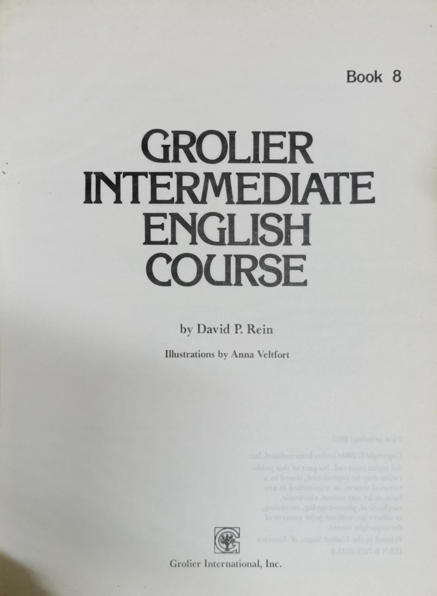 Grolier Intermediate English Course: Book 8 By David P. Rein
