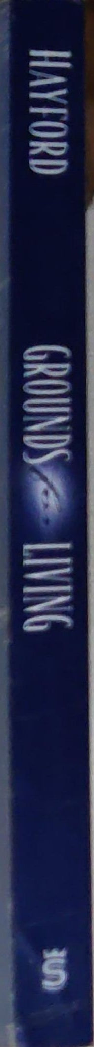 Grounds for Living: Sound Teaching for Sure Footing in Growth & Grace