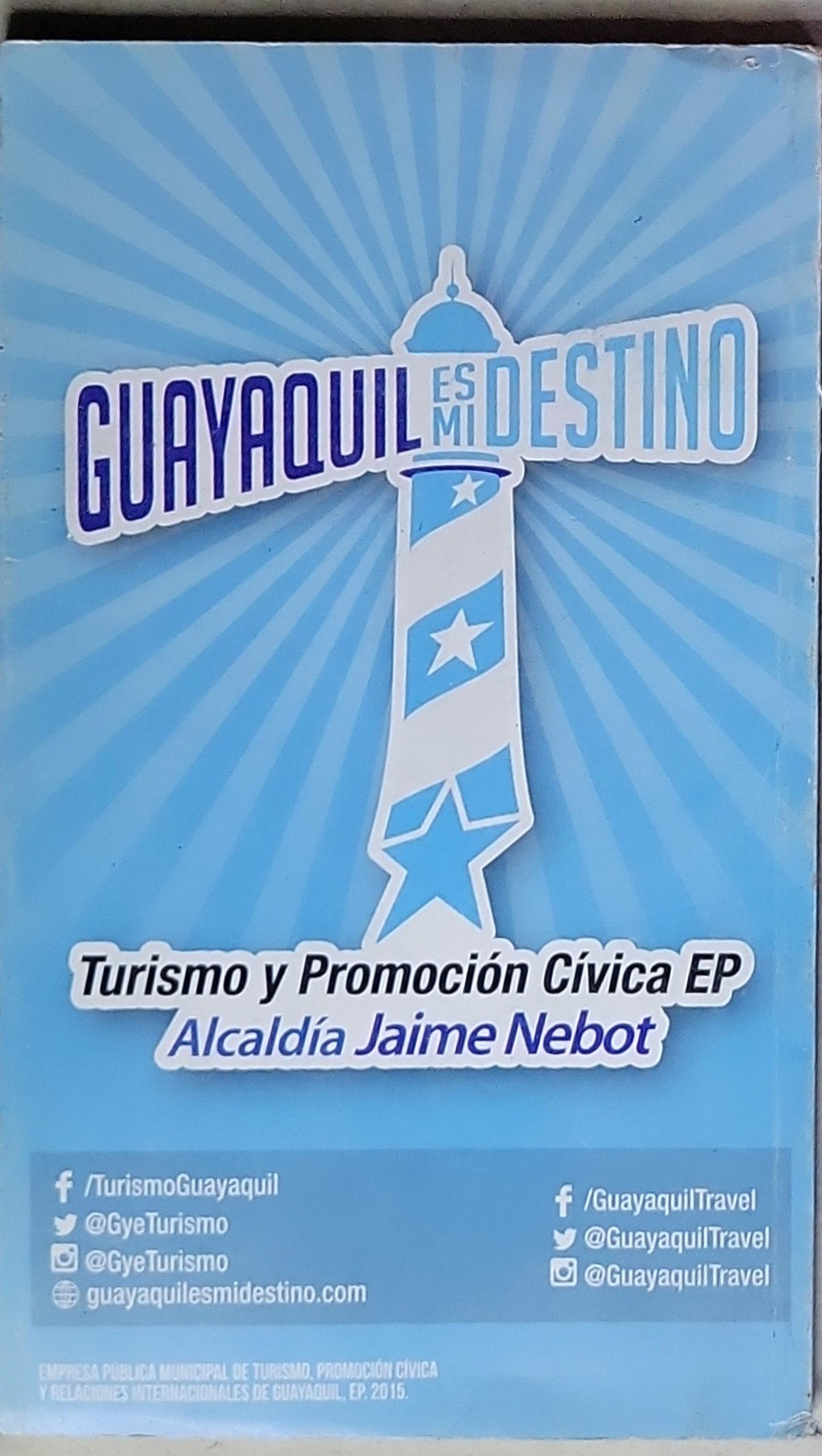 Guayaquil Is My Destination: To Discover Its Heritage