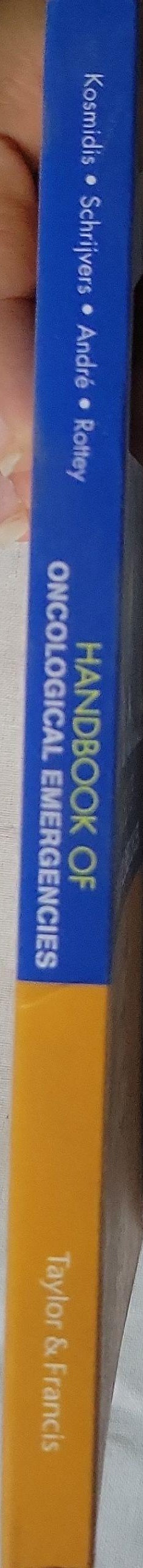 Handbook of Oncological Emergencies By Paris A. Kosmidis and Dirk Schrijvers and Fabrice André and Sylvie Rottey