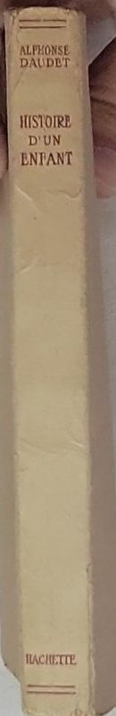 Histoire d'un enfant: Le Petit Chose (6e édition, Éd. 1873)