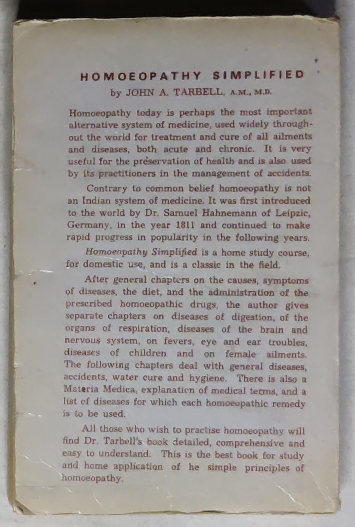 Homoeopathy Simplified: or Domestic Practice Made Easy: Containing Explicit Directions for the Treatment of Disease, the Management of Accidents, and the Preservation of Health