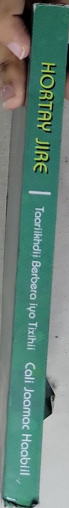 HORTAY JIRE: Taariikhdii Berbera iyo Tixhii Cali Jaamac Habbiil