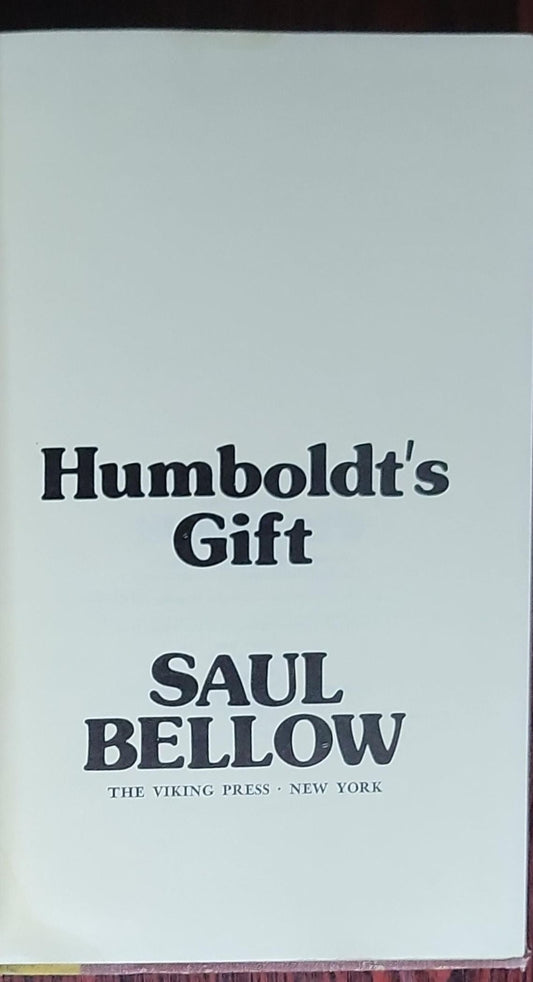 Humboldt's Gift: (First edition)