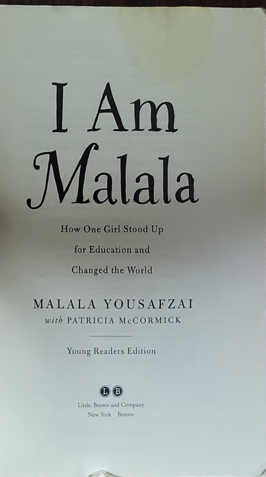 I Am Malala: How One Girl Stood Up for Education and Changed the World
