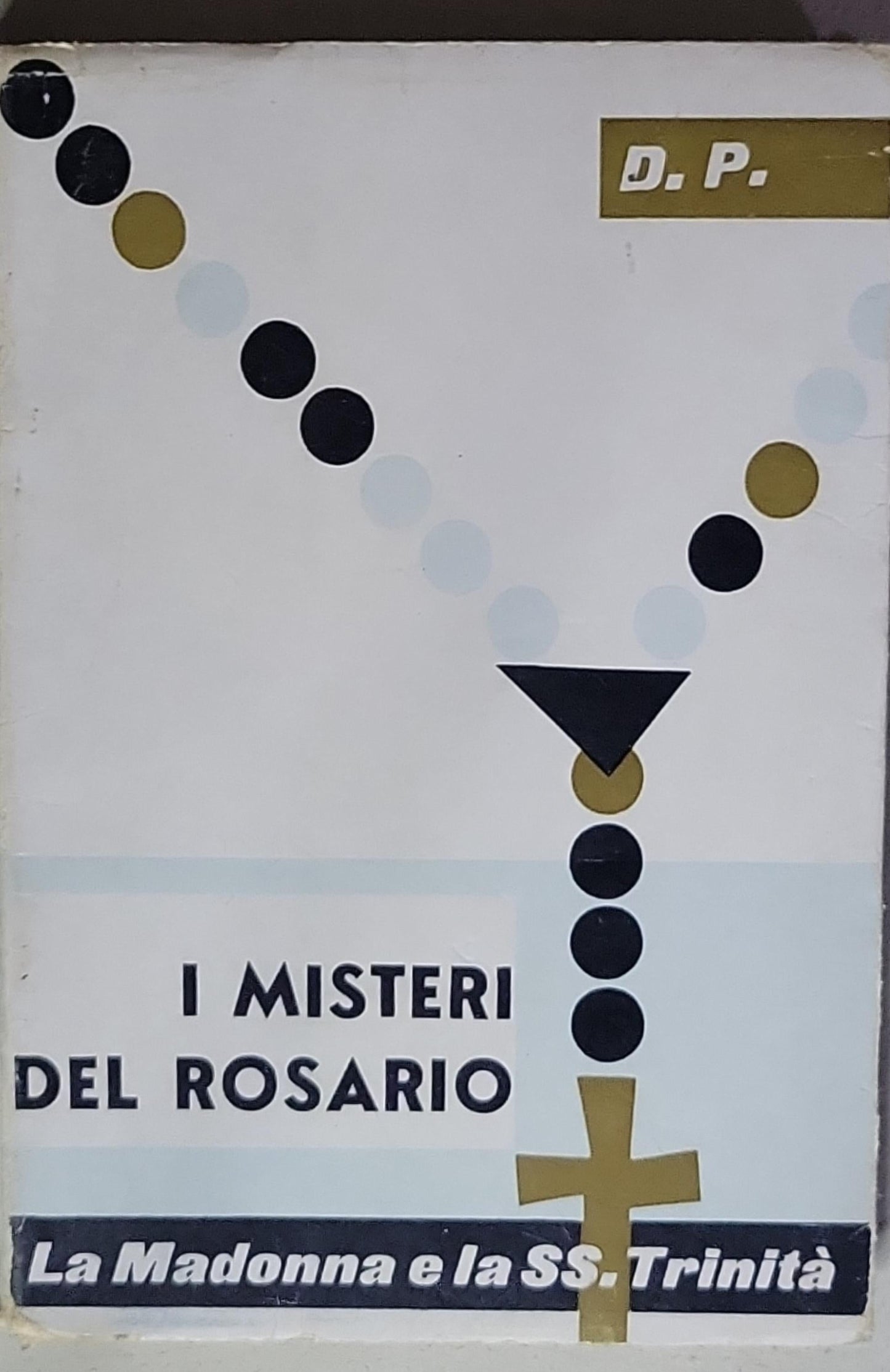I MISTERI DEL ROSARIO: La Madonna e la SS. Trinità
