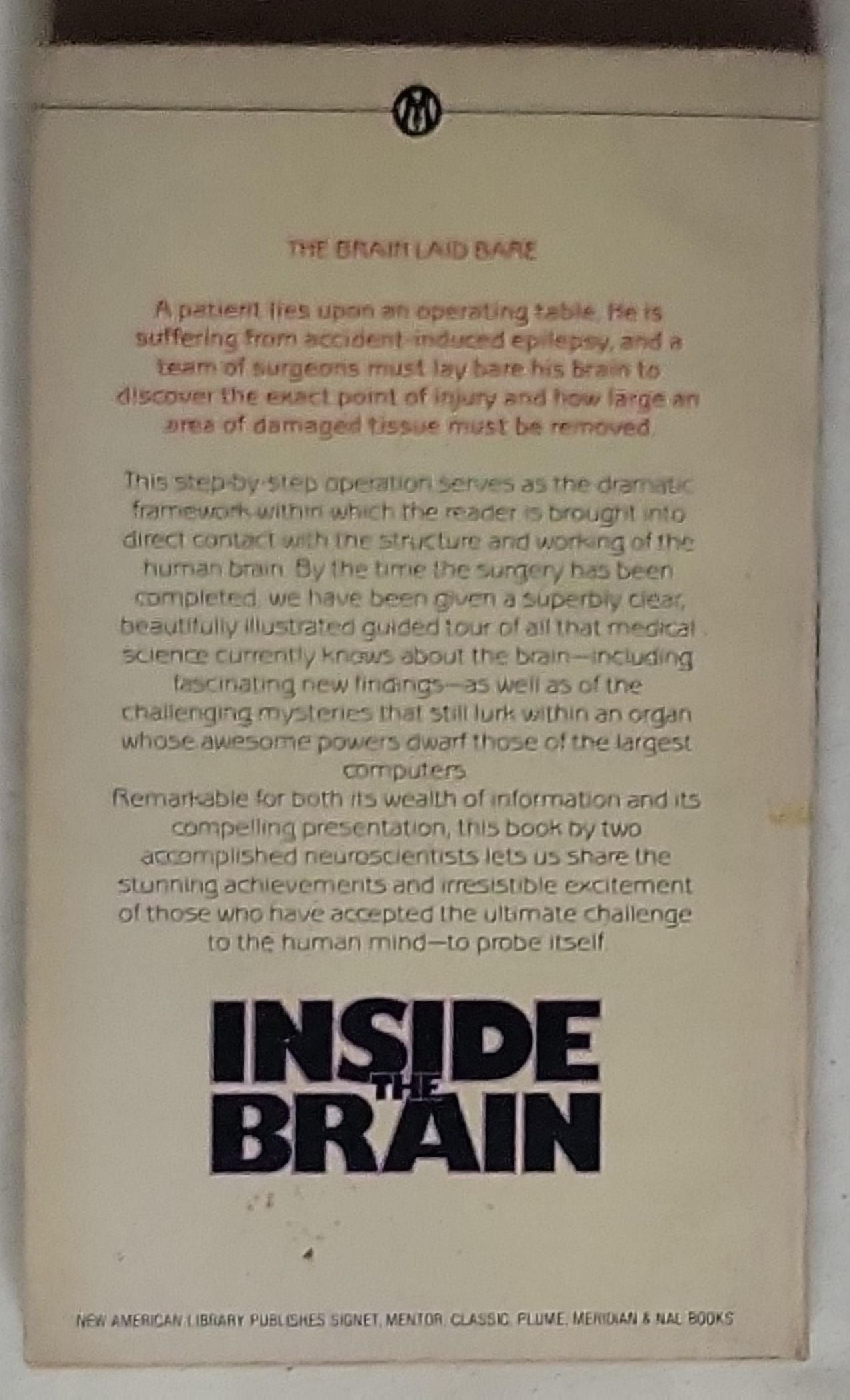 Inside the Brain: An Enthralling Account of the Structure and Workings of the Human Brain