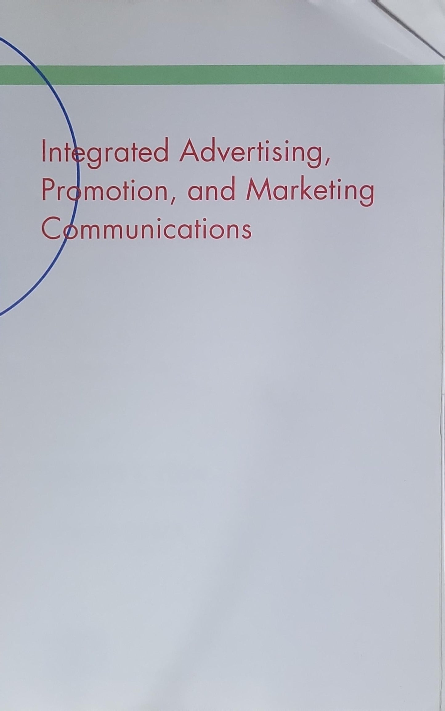 Integrated Advertising, Promotion, and Marketing Communications