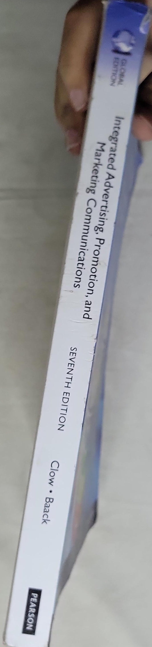 Integrated Advertising, Promotion, and Marketing Communications: Seventh Edition