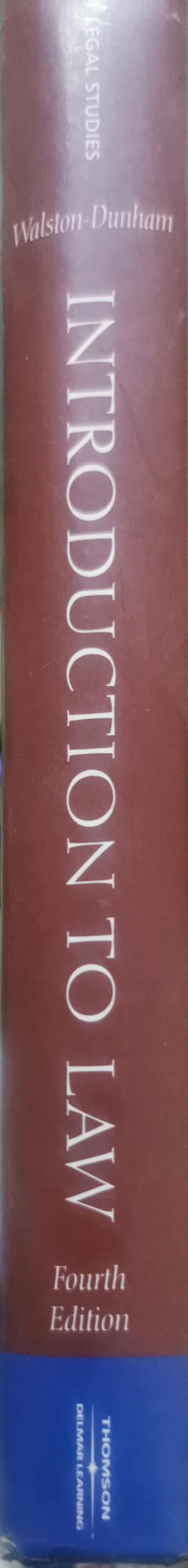 Introduction to Law: Fourth Edition By Beth Walston-Dunham