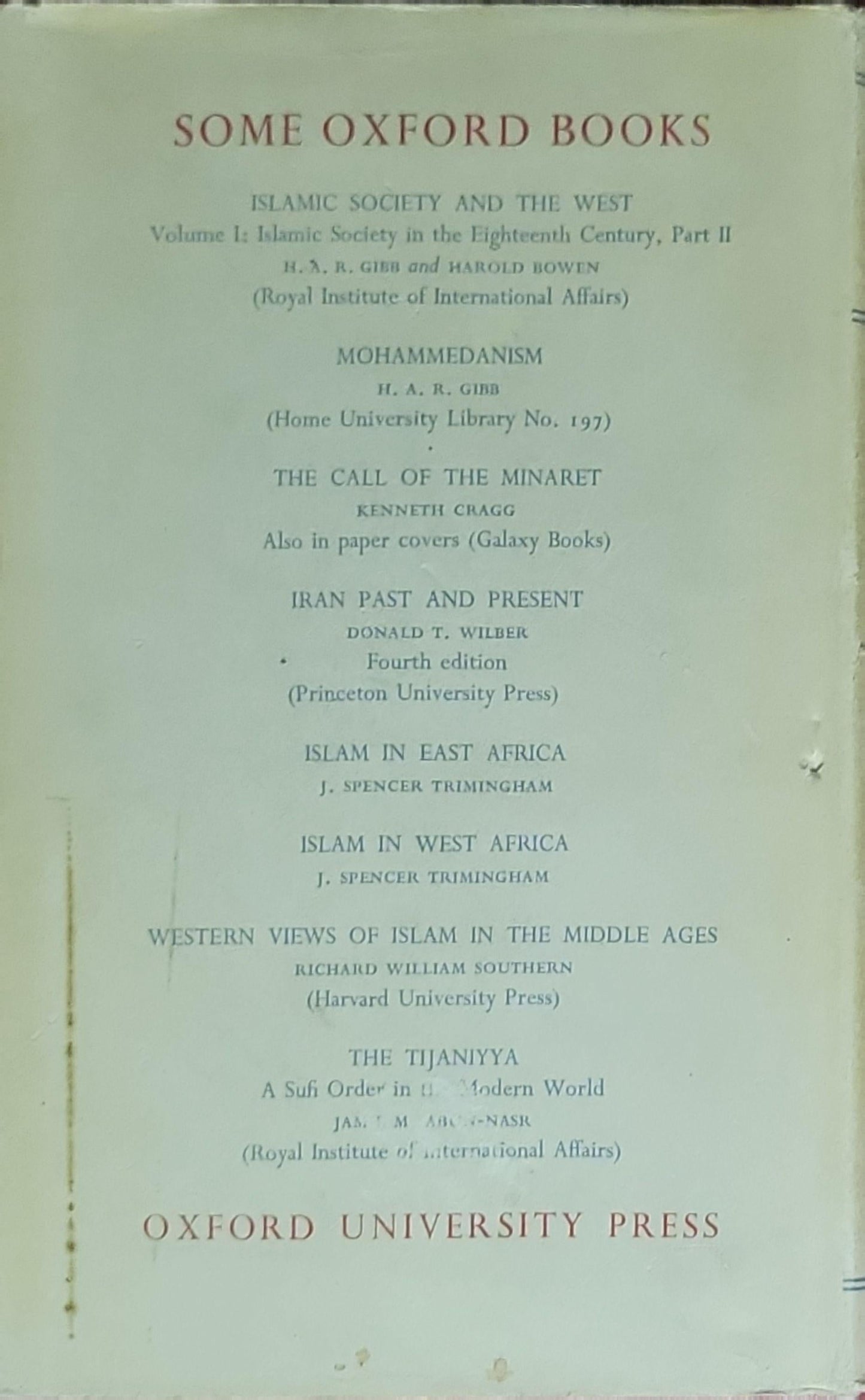 Islamic Society and the West: A Study of the Impact of Western Civilisation on Muslim Culture in the Near East Vol 1