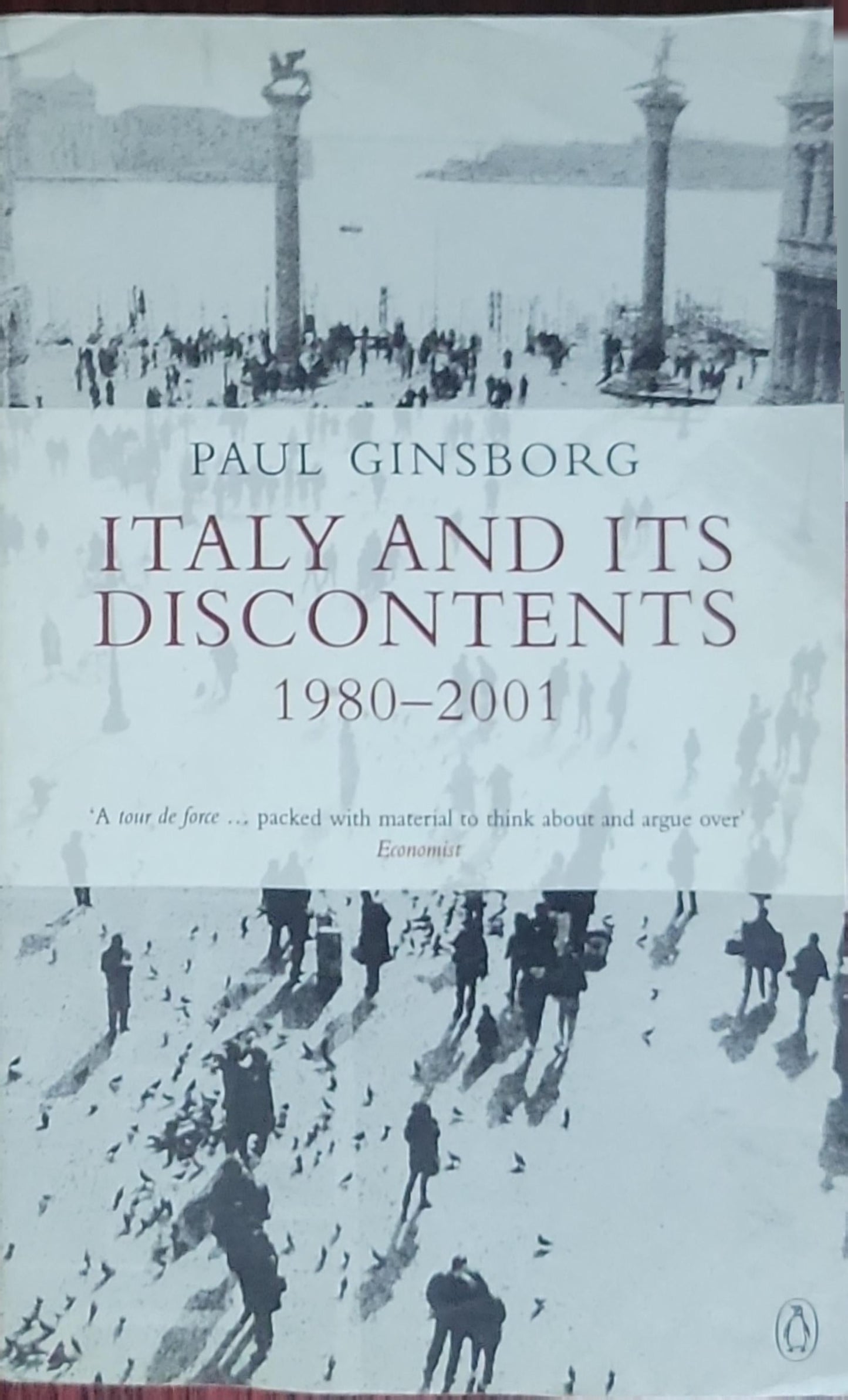 Italy and Its Discontents: Family, Civil Society, State 1980-2001