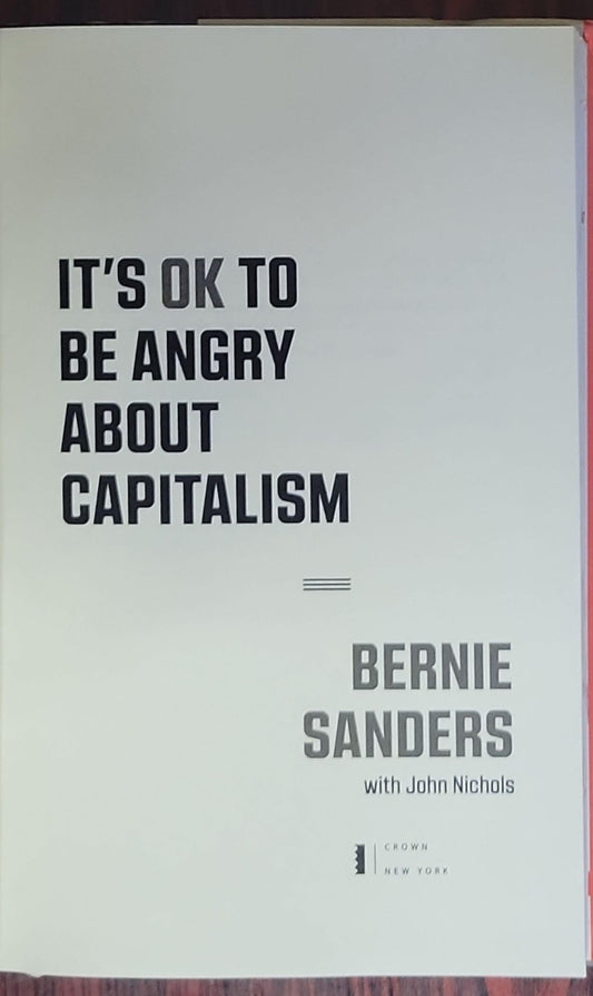 IT'S OK TO BE ANGRY ABOUT CAPITALISM