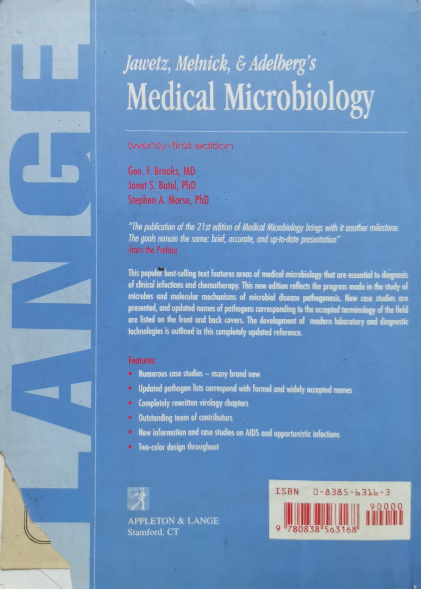 Jawetz, Melnick, & Adelberg's Medical Microbiology By Geo. F. Brooks, MD and Janet S. Butel, PhD and Stephen A. Morse, PhD