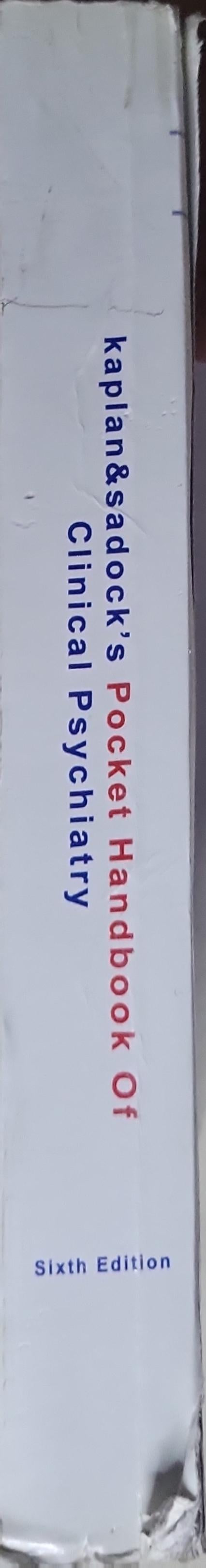 Kaplan & Sadock's Pocket Handbook of Clinical Psychiatry: Sixth Edition