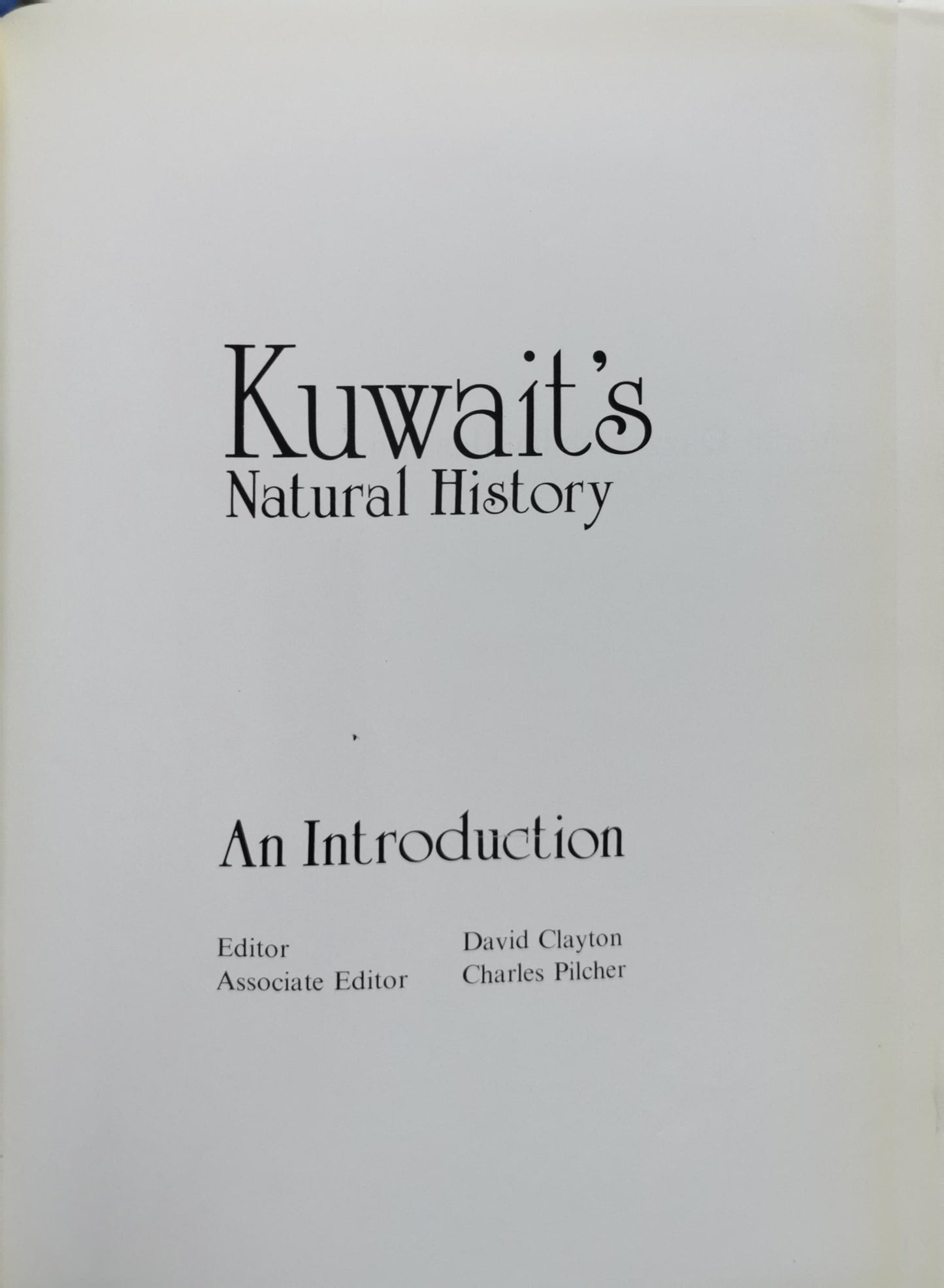 Kuwait's natural history: An Introduction By David Clayton and Charles Pilcher